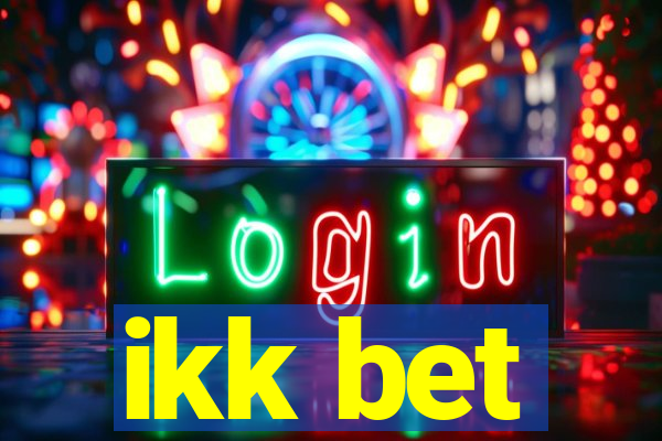 ikk bet